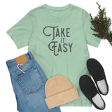 Take it Easy Unisex Jersey Short Sleeve Tee