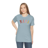 MAMA Unisex Jersey Short Sleeve Tee