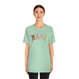 MAMA Unisex Jersey Short Sleeve Tee